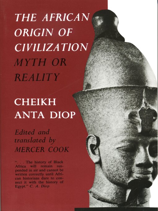 Title details for The African Origin of Civilization by Cheikh Anta Diop - Available